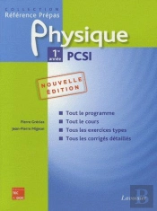 Physique ; 1ère Année ; Pcsi (2e Édition)