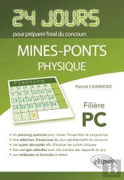 Physique 24 Jours Pour Préparer L'Oral Du Concours Mines-Ponts - Filière Pc