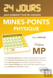 Physique 24 Jours Pour Preparer L'Oral Mines-Ponts Filiere Mp