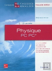 Physique 2e Annee Pc Pc , Nouvelle Edition (Coll. Methodes & Annales)