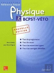 Physique ; 2ème Année ; Bcpstveto (2ème Édition )