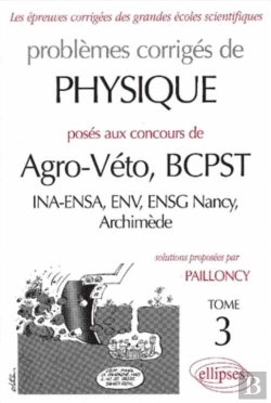 Bertrand.pt - Physique Agro-Véto (Ina-Ensa, Env, Ensg Nancy, Archimède) - 1998-2000 - Tome 3