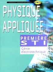 Physique Appliquée Au Génie Électrotechnique ; 1ère Sti