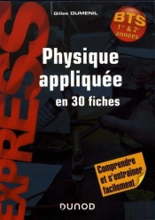 Physique Appliquee En 30 Fiches - Bts