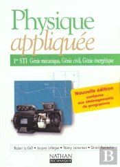 Physique Appliquee Genie Mecanique 1e Sti ; Livre De L'Eleve ; Edition 2002
