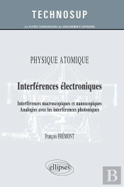 Physique Atomique Interferences Electroniques Macroscopiques Et Nanoscopiques Analogies Niveau B