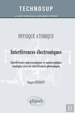 Bertrand.pt - Physique Atomique Interferences Electroniques Macroscopiques Et Nanoscopiques Analogies Niveau B