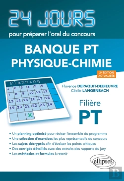 Bertrand.pt - Physique-Chimie 24 Jours Pour Préparer L'Oral Du Concours Banque Pt - Filière Pt - 2e Édition Actualisée