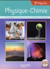 Physique - Chimie ; 3e Prépa-Pro ; Livre De L'Élève (Édition 2017)