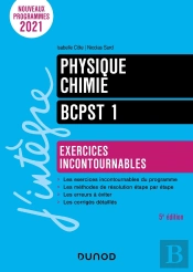 Physique-Chimie Bcpst 1 : Exercices Incontournables (5e Édition)