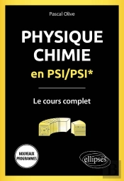 Physique-Chimie En Psi/Psi* : Le Cours Complet ; Programme 2022 (Édition 2022)