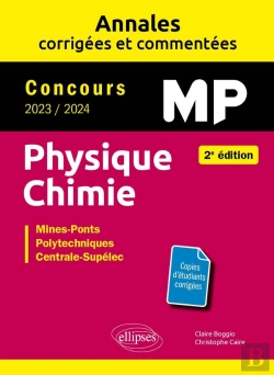 Bertrand.pt - Physique-Chimie : Mp ; Annales Corrigeées Et Commentées ; Concours 2023/2024