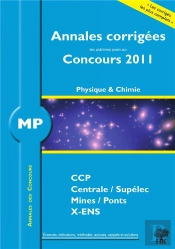 Physique-Chimie ; Mp ; Annales Corrigées (Concours 2011)