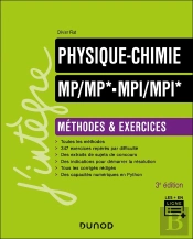 Physique-Chimie Mp/Mp*-Mpi/Mpi* ; Méthodes Et Exercices (3e Édition)