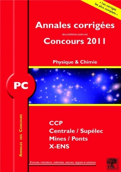 Bertrand.pt - Physique-Chimie ; Pc ; Annales Corrigées (Concours 2011)