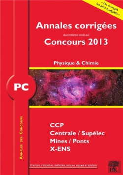 Bertrand.pt - Physique-Chimie ; Pc ; Annales Corrigées (Édition 2013)