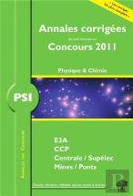 Physique-Chimie ; Psi ; Annales Corrigées (Concours 2011)