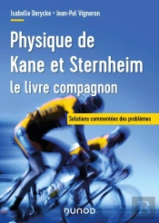 Physique De Kane Et Sternheim : Le Livre Compagnon ; Solutions Commentées Des Problèmes (3e Édition)