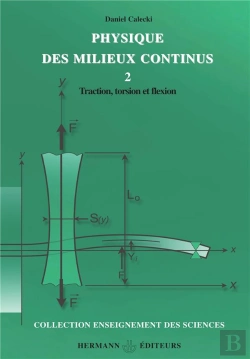 Bertrand.pt - Physique Des Milieux Continus T.2 ; Traction, Torsion Et Flexion
