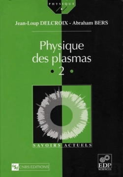 Bertrand.pt - Physique Des Plasmas (Vol. Ii)