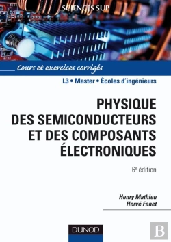 Bertrand.pt - Physique Des Semiconducteurs Et Des Composants Électroniques ; L3, Master, Écoles D'Ingénieurs (6e Édition)
