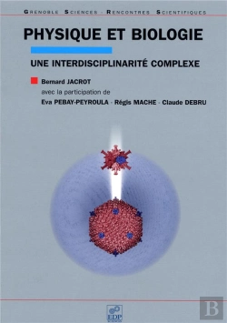 Bertrand.pt - Physique Et Biologie, Une Interdisciplinarite Complexe