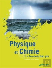 Physique Et Chimie 1ere Et Terminale Bac Pro