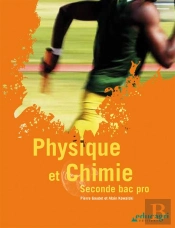 Physique Et Chimie ; 2nde Bac Pro ; Manuel De L'Élève
