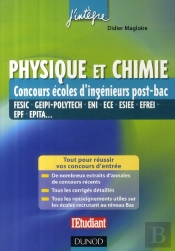 Physique Et Chimie Aux Concours Ingénieur Post-Bac ; Fesic, Geipi-Polytech, Eni, Ece, Esiee, Efrei, Epf, Epita...; 14