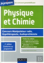 Physique Et Chimie ; Concours Manipulateur Radio, Ergothérapeute, Audioprothésiste (2e Édition)