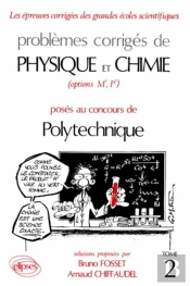 Physique Et Chimie Polytechnique 1982-1985 - Tome 2