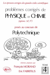 Physique Et Chimie Polytechnique 1988-1990 - Tome 4