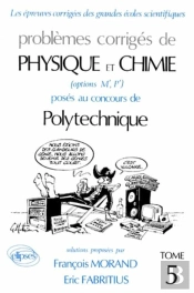 Physique Et Chimie Polytechnique 1991-1992 - Tome 5
