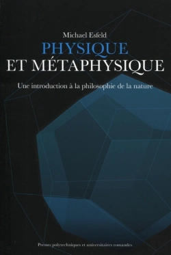 Bertrand.pt - Physique Et Métaphysique ; Une Introduction À La Philosophie De La Nature