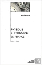 Physique Et Physiciens En France ; 1918-1940