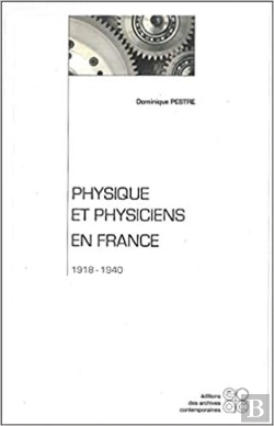 Bertrand.pt - Physique Et Physiciens En France ; 1918-1940