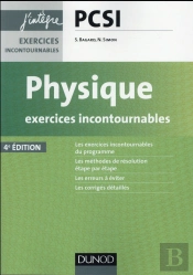 Physique Exercices Incontournables Pcsi - 4e Ed.