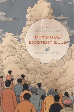 Bertrand.pt - Physique Existentielle : Guide Scientifique Sur Les Plus Grandes Questions De La Vie