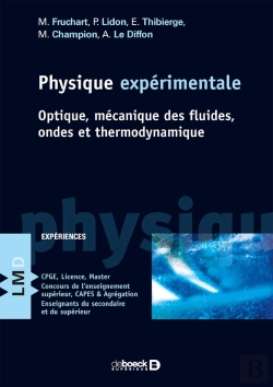 Bertrand.pt - Physique Expérimentale ; Optique, Mécanique Des Fluides, Ondes Et Thermodynamique