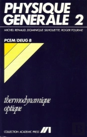 Physique Generale 2 - Cours Thermodynamique / Optique - Pcem / Deug B