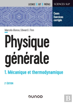 Bertrand.pt - Physique Générale Tome 1 ; Mécanique Et Thermodynamique (2e Édition)