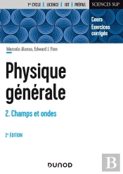 Physique Générale Tome 2 : Champs Et Ondes (2e Édition)