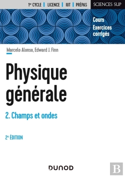 Bertrand.pt - Physique Générale Tome 2 : Champs Et Ondes (2e Édition)