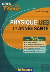 Physique ; L1 Santé ; Cours, Exercices, Annales Et Gcm Corrigés (3e Édition)