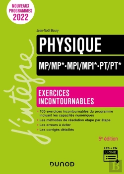 Bertrand.pt - Physique Mp/Mp*, Mpi/Mpi*, Pt/Pt* ; Exercices Incontournables (5e Édition)