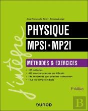 Physique ; Mpsi-Mp2i ; Méthodes Et Exercices (4e Édition)