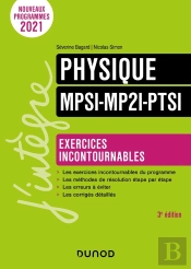Physique Mpsi-Mp2i-Ptsi : Exercices Incontournables (3e Édition)