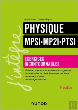 Bertrand.pt - Physique ; Mpsi-Mp2i-Ptsi ; Exercices Incontournables (4e Édition)