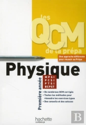 Physique ; Mpsi, Ptsi, Pcsi ; Qcm ; Première Année