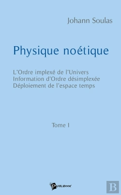 Bertrand.pt - Physique Noétique - Tome 1